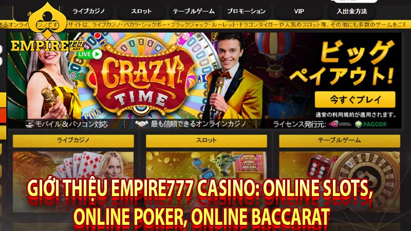 Giới thiệu Empire777 Casino: Online Slots, Online Poker, Online Baccarat